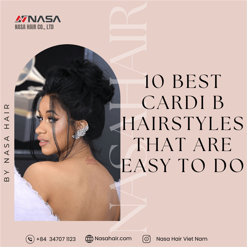 10 Best Cardi B Hairstyles That Are Easy To Do
