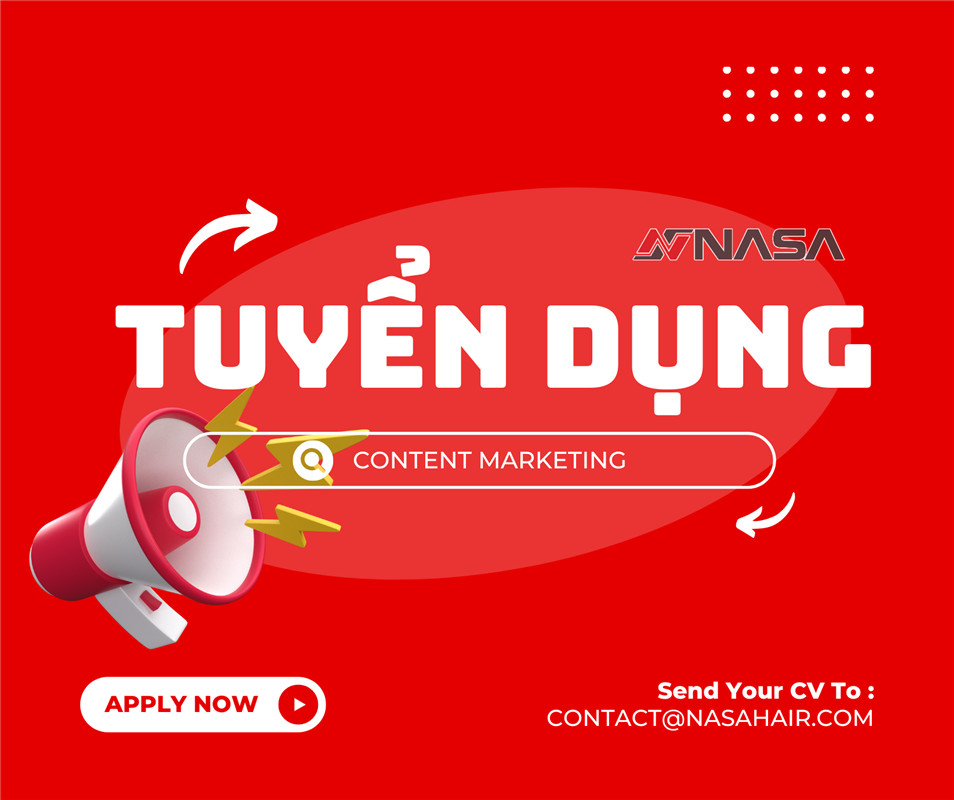 NASA HAIR - THÔNG BÁO TUYỂN DỤNG/ VỊ TRÍ CONTENT MARKETING