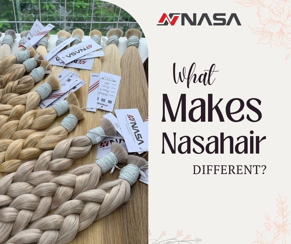 Why European Clients Trust Vietnamese Hair Vendors Like NasaHair