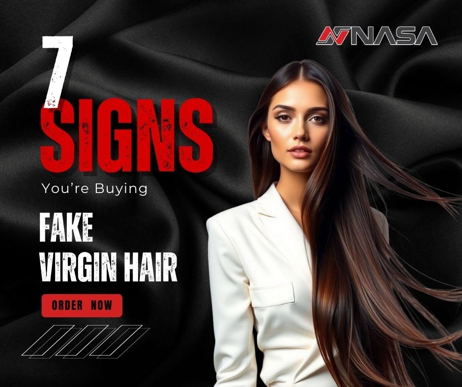 7 Signs You’re Buying Fake Virgin Hair