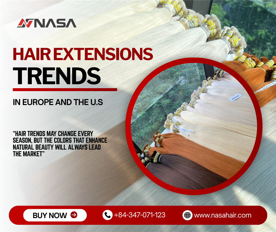 Hair Extension Trends in Europe and the US: What Wholesale Buyers Are Ordering Now