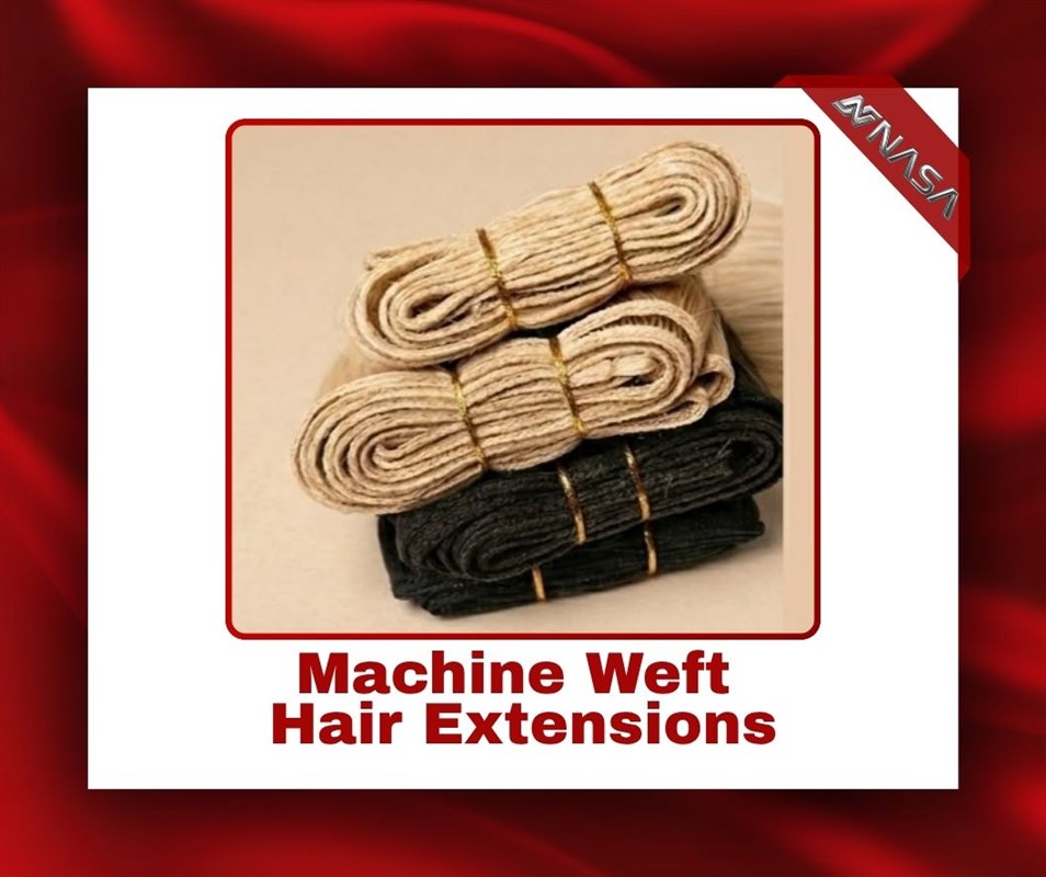 Machine Weft Hair Extensions: The Complete Guide for Professional Salons & Wholesale Buyers